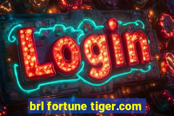 brl fortune tiger.com